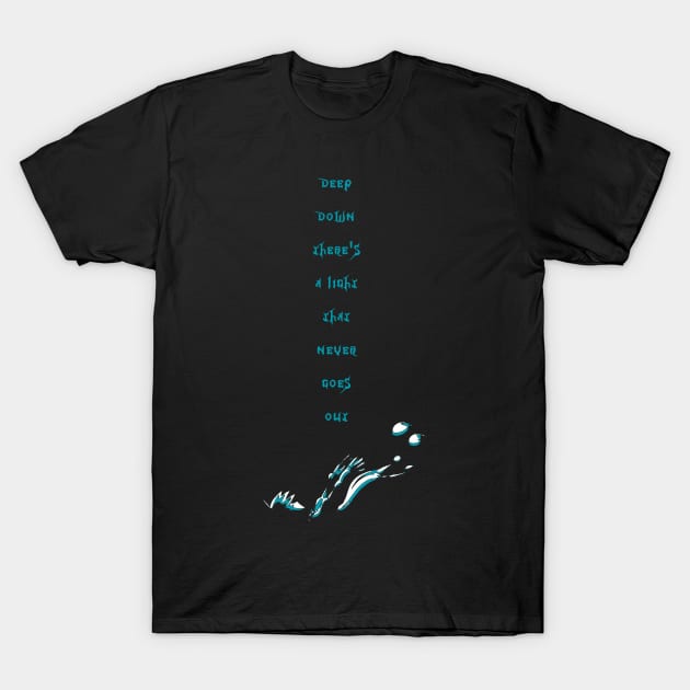 A light that never goes out T-Shirt by Nykos